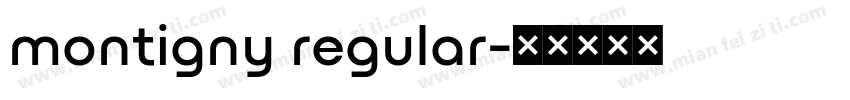 montigny regular字体转换